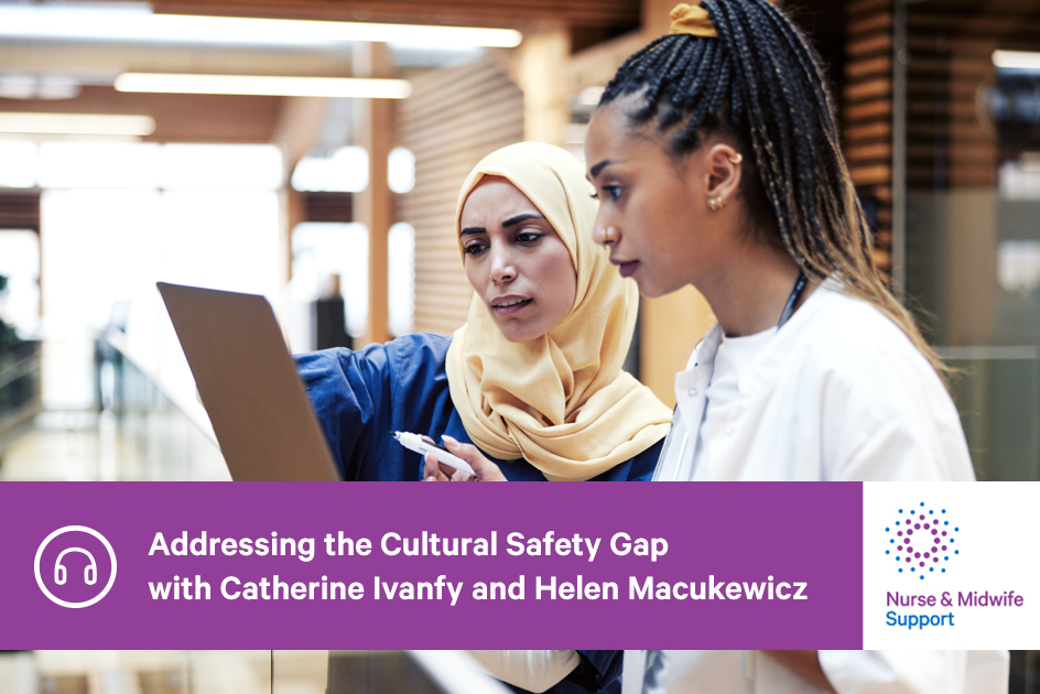Podcast Addressing the Cultural Safety Gap