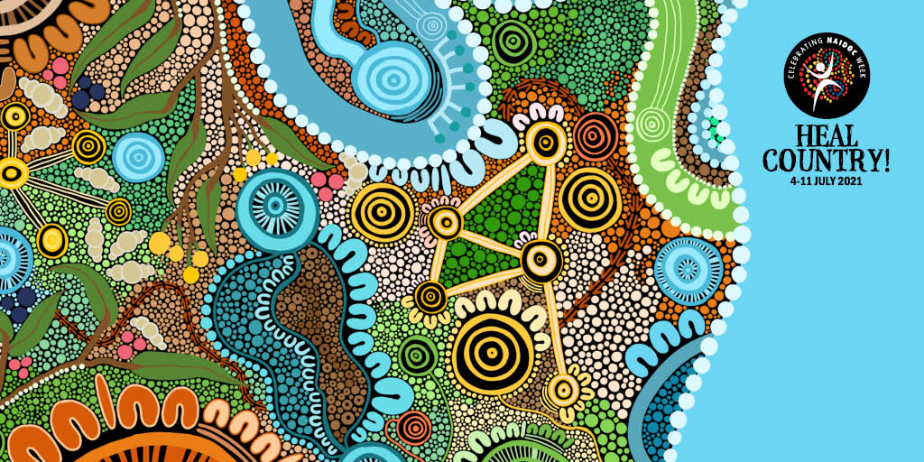 NAIDCOD Week Poster Heal Country and aboriginal painting