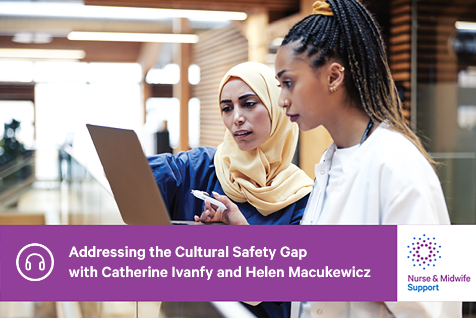 Podcast: Addressing the Cultural Safety Gap